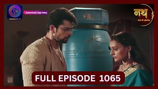 Nath Rishton Ki Agnipariksha  4 Oct 2024  Full Episode 1065  Dangal TV [upl. by Ilahsiav]