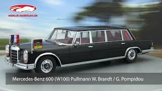 ckmodelcarsvideo MercedesBenz 600 W100 Pullmann W Brandt  G Pompidou schwarz 118 KKScale [upl. by Ahselat]