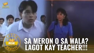 Sa Meron O Sa Wala Lagot Kay Teacher  TatakRegal Moments [upl. by Herv]