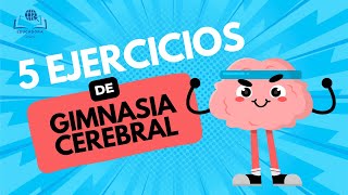 ACTIVA TUS NEURONAS  5 ejercicios de GIMNASIA CEREBRAL [upl. by Nunci]