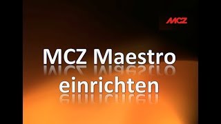 MCZ Maestro einrichten [upl. by Folsom]