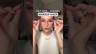 OILY SKIN  GLASSES✅ MAKEUP HACK makeuphacks oilskin shorts [upl. by Itak]