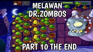 mencoba namatin game plants vs zombie part 10 THE END ‼️ melawan DRzombos [upl. by Savitt]