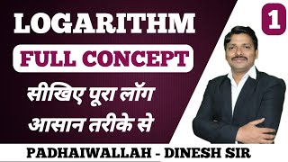 Logarithm Full Basic Concept for all students Part 1  By Dinesh Sir PADHAI WALLAH [upl. by Egap428]