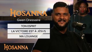 Gwen Dressaire  Ton Esprit  La victoire est à Jésus  Ma louange [upl. by Aidahs983]