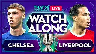 CHELSEA vs LIVERPOOL LIVE Carabao Cup Final Mark Goldbridge [upl. by Gnim967]