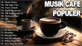 Full Album Akustik Cafe Santai 2023  Akustik Lagu Indonesia  Musik Cafe Populer Enak Didengar [upl. by Anelim]