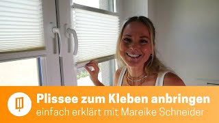 Plissees zum Kleben ohne Bohren anbringen  einfach erklärt mit Mareike Schneider [upl. by Fuld]