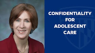 Health Care Outlook Confidentiality for Adolescent Care  JoAnne SilbertFlagg [upl. by Dreddy]