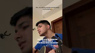 Be Intehaan  atifaslam  shorts Acoustic Rainy Cover by Anshul 🌧️ [upl. by Ahsirtak737]