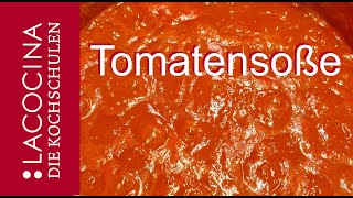 Tomatensoße selber machen  lecker und einfach selber machen  La Cocina [upl. by Tohcnarf]