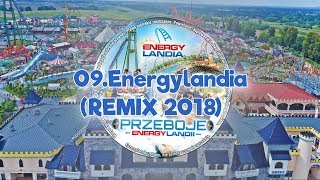 Przeboje Energylandii  no2  Lato 2018  09 Energylandia REMIX 2018  Piosenka Energylandia [upl. by Eitteb318]