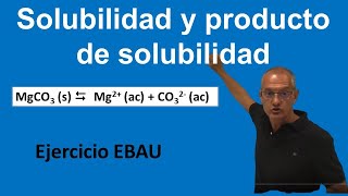 Solubilidad y constante del producto de solubilidad MgCO3 EBAU [upl. by Xylina]