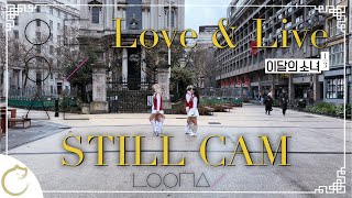 KPOP IN PUBLIC  STILL CAM  4K 이달의 소녀 13 LOONA 13 지금 좋아해LoveampLive Dance Cover  LONDON [upl. by Enelec741]