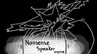 •Nonsense Speaker•   Animation Meme   Flipaclip [upl. by Nonnahc984]