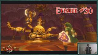 Legend of Zelda Skyward Sword quotLive Actionquot Lets Play  Skyward Sword  Ancient Automaton Koloktos  Episode 30 [upl. by Kajdan]