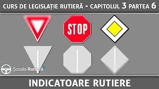 Curs de legislație rutieră  Cap 3 Part 6  Indicatoare rutiere [upl. by Solram885]