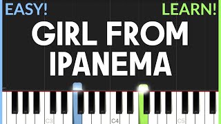 The Girl From Ipanema  Tom Jobim  EASY Piano Tutorial [upl. by Blondie]