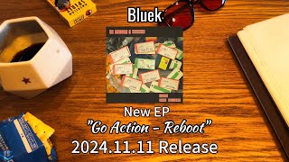 Bluek New EP quotGo Action  Rebootquot TRAILER [upl. by Hedda]