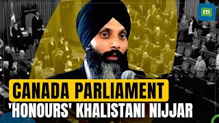 Canadian Parliament Honours Khalistani Separatist Nijjar With Moment Of Silence [upl. by Ashli99]