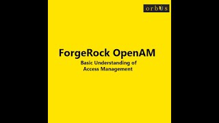 WeTrainIAM  ForgeRock OpenAM  Basic Understanding of Access Management [upl. by Ardnasxela]