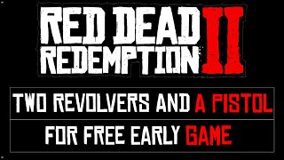 RDR2 Get three FREE UNIQUE weapons early game [upl. by Odnomyar]