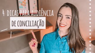 4 DICAS PARA AUDIÊNCIA DE CONCILIAÇÃO COMO CORRESPONDENTE JURÍDICO [upl. by Ailima10]