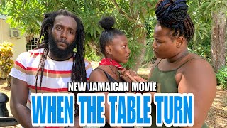 WHEN THE TABLE TURN NEW JAMAICAN MOVIE 2023 [upl. by Enyleve75]