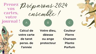 Préparez votre année 2024 avec moi  calcul de votre carte de tarot lannée guide pierre [upl. by Tiffani]