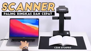 SCANNER BUKU amp Dokumen Tercepat untuk Kantor  CZUR ET24 Pro Review Indonesia [upl. by Finn]