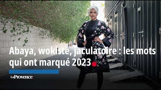 Abaya wokiste  ces mots qui ont marqué 2023 [upl. by Nosniv617]