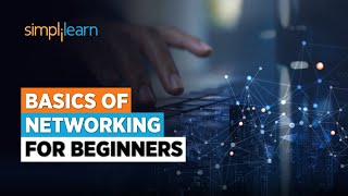 Basics of Networking for Beginners  Getting Started With Networking  Computer NetworksSimplilearn [upl. by Heater162]