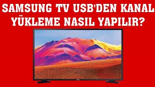 Samsung TV Usbden Kanal Yükleme Nasıl Yapılır [upl. by Notrub529]