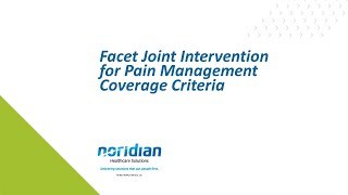 Facet Joint Intervention for Pain Management Coverage Criteria [upl. by Htebazile617]