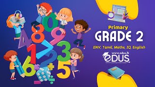 📘 Grade 2 Full Curriculum  Tamil Medium  Learn ENV Tamil Maths IQ amp English  EDUS Online [upl. by Lecia55]