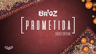 BroZ  Prometida  Videoclipe Oficial [upl. by Starlene]