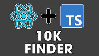 React TypeScript 2023  27 10K Finder [upl. by Hako]