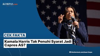 Kamala Haris Tak Penuhi Syarat Jadi Capres AS [upl. by Lanford690]