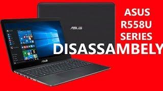 How to Disassemble ASUS R558UR558URR558UQ Series [upl. by Anaeda]