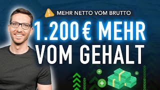 7 Tipps für MEHR Netto vom Brutto 2024 ✅ 1200 € mehr Gehalt [upl. by German190]