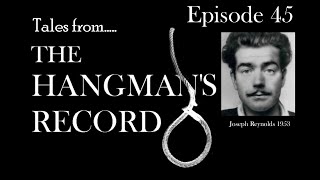 Tales from The Hangmans Record Episode Forty Five Joseph Reynolds – 17th November 1953 Leicester [upl. by Ayetal]