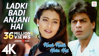 Ladki Badi Anjani Hai  Kuch Kuch Hota Hai  Shah Rukh Khan Kajol  Kumar Sanu  Alka Yagnik  4K [upl. by Danziger]