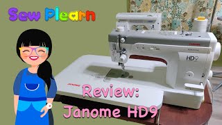 Review Janome HD9 [upl. by Kimbell927]