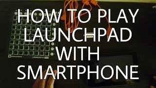 Tutorial Memainkan Launchpad Dengan Smartphone [upl. by Gnet]