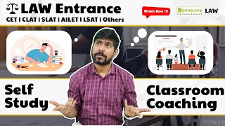 LAW Entrance  CLAT  AILET  LAWCET  SLAT  Others  Self Study Vs Classroom Coaching Preparation [upl. by Emirak]