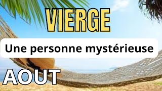 ♍ vierge août 2024 🥰 Une personne mystérieuse Général et sentimental [upl. by Lednew712]