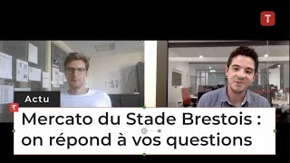 Mercato du Stade Brestois  on répond à vos questions [upl. by Dnaltruoc]