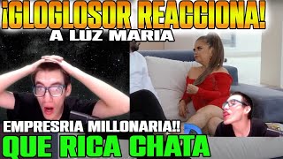 GLOGLOSOR REACCIONA A LUZ MARIA empresaria multimillonaria QUE SE HIZO viral en TikTok [upl. by Guimar528]