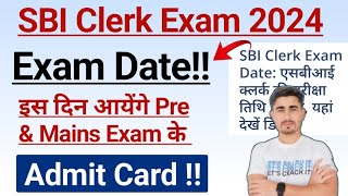 SBI Clerk Exam Date 2024  SBI Clerk Pre and Mains Admit Card 2024 [upl. by Rosemonde]