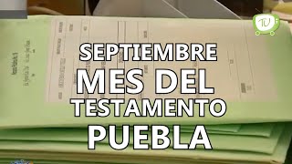 Septiembre mes del testamento en Puebla [upl. by Fidole465]